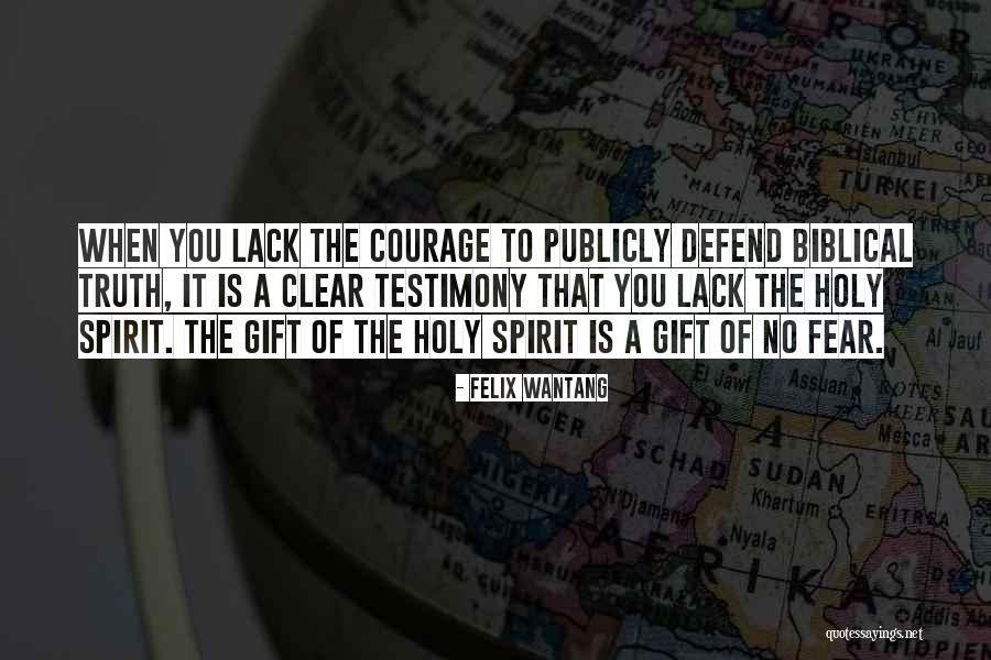 Courage From The Bible Quotes By Felix Wantang Courage From The Bible Quotes By Felix Wantang