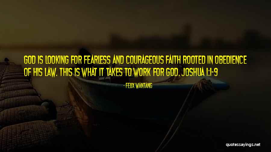 Courage From The Bible Quotes By Felix Wantang