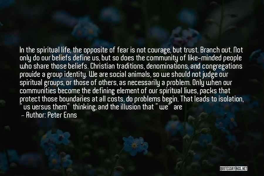 Courage From The Bible Quotes By Peter Enns Courage From The Bible Quotes By Peter Enns