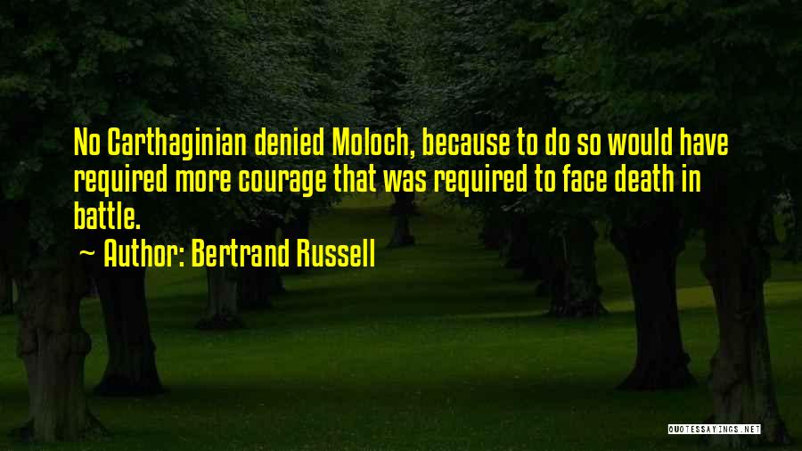 Courage In Battle Quotes By Bertrand Russell