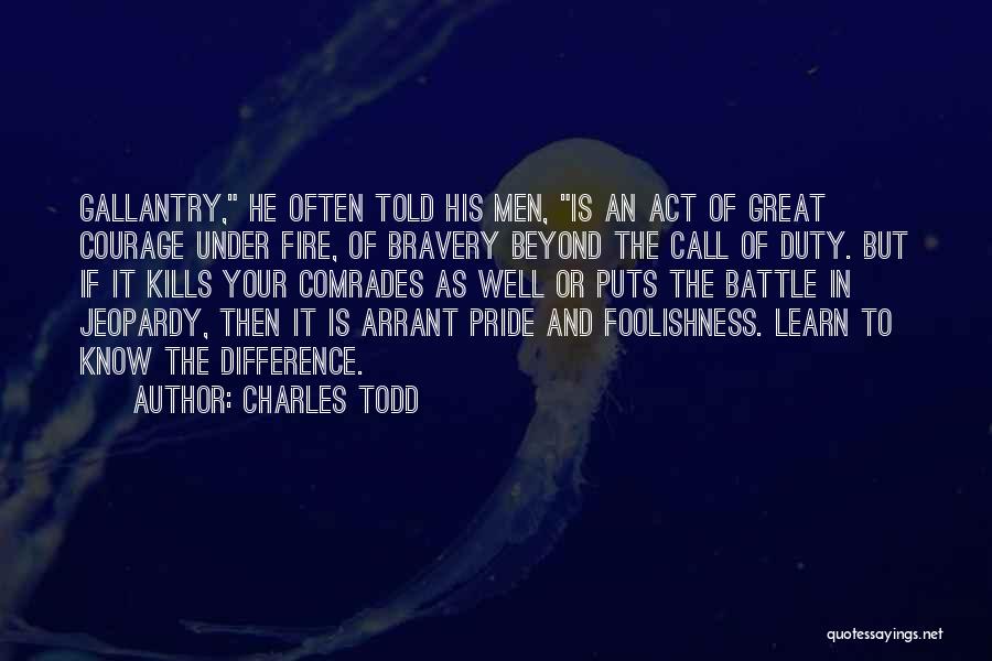 Courage In Battle Quotes By Charles Todd