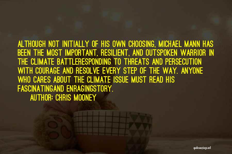 Courage In Battle Quotes By Chris Mooney