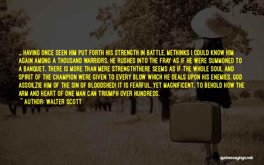Courage In Battle Quotes By Walter Scott