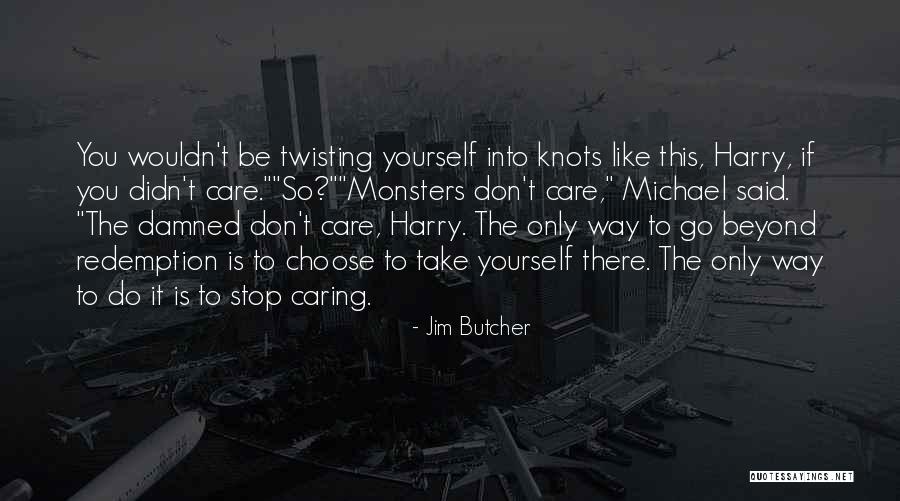 Courage In Red Badge Of Courage Quotes By Jim Butcher Courage In Red Badge Of Courage Quotes By Jim Butcher