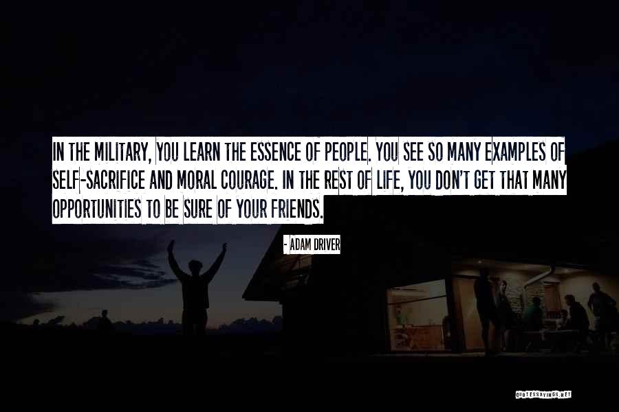 Courage Military Quotes By Adam Driver Courage Military Quotes By Adam Driver