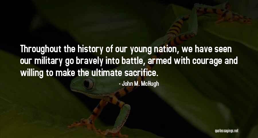 Courage Military Quotes By John M. McHugh Courage Military Quotes By John M. McHugh