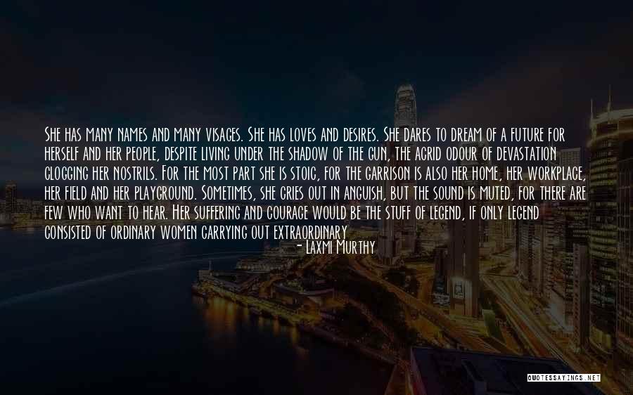 Courage Military Quotes By Laxmi Murthy Courage Military Quotes By Laxmi Murthy