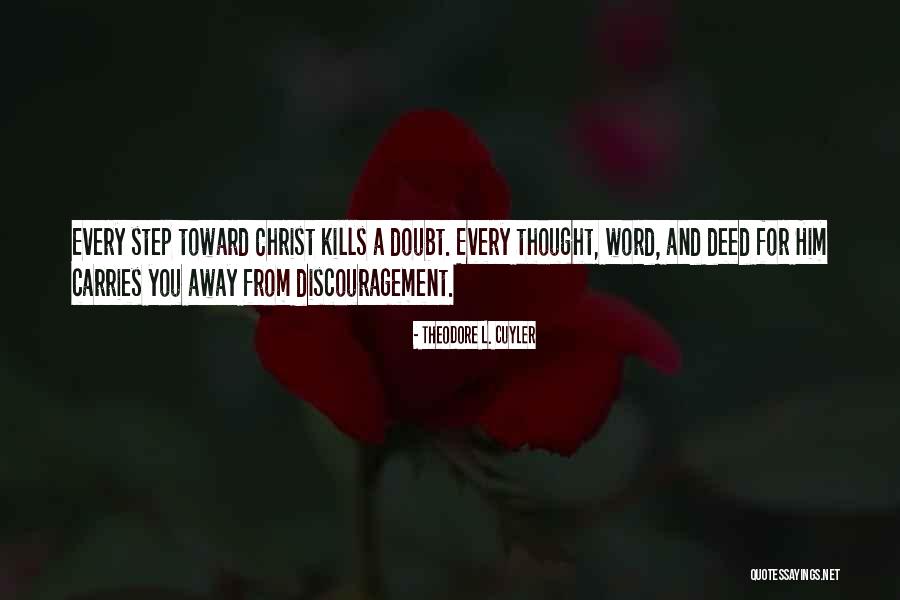 Courage Military Quotes By Theodore L. Cuyler Courage Military Quotes By Theodore L. Cuyler