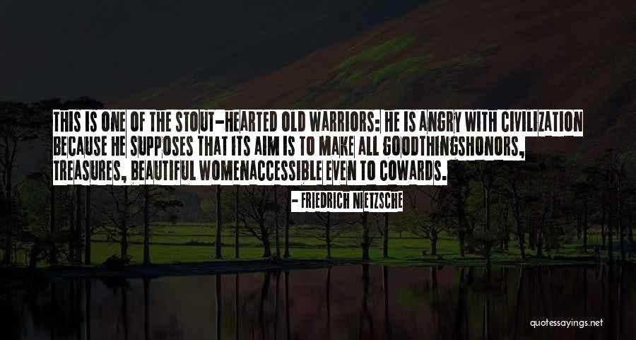Courage Of Women Quotes By Friedrich Nietzsche Courage Of Women Quotes By Friedrich Nietzsche