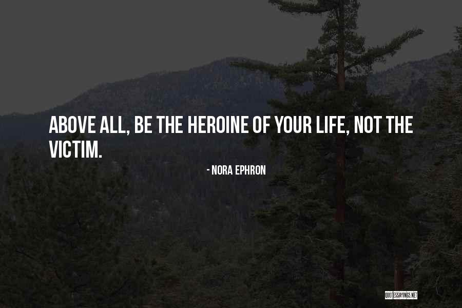 Courage Of Women Quotes By Nora Ephron Courage Of Women Quotes By Nora Ephron
