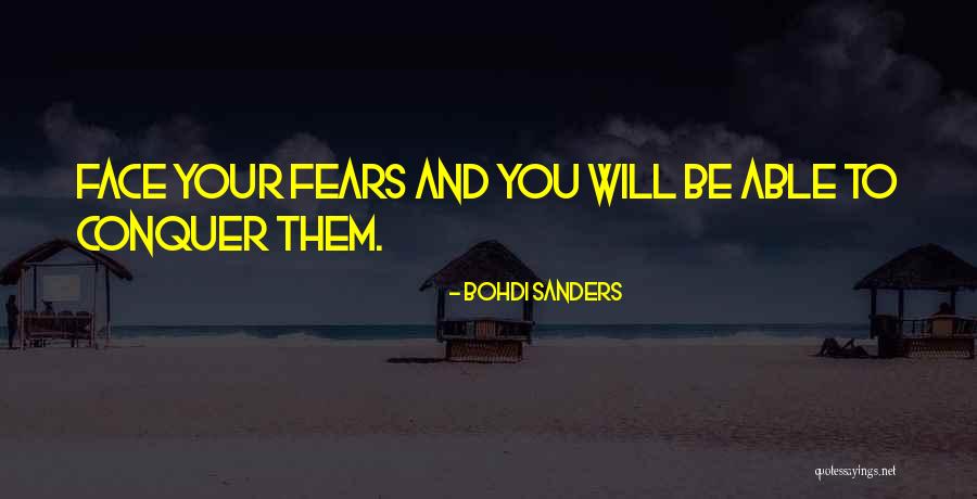 Courage Quotes Quotes By Bohdi Sanders Courage Quotes Quotes By Bohdi Sanders