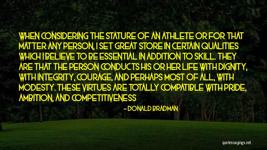 Courage Sports Quotes By Donald Bradman Courage Sports Quotes By Donald Bradman