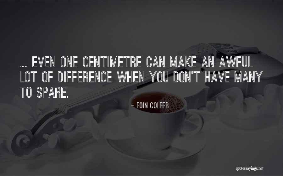 Courage The Cowardly Dog Quotes By Eoin Colfer Courage The Cowardly Dog Quotes By Eoin Colfer