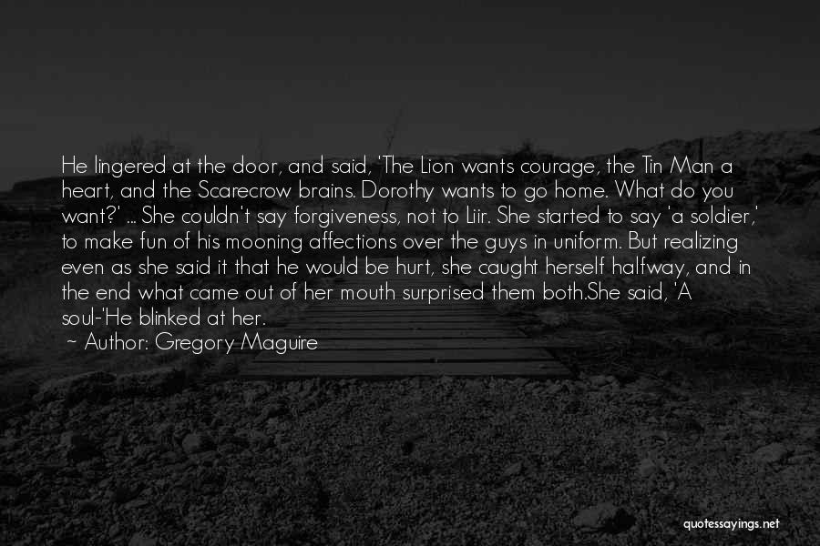 Courage The Lion Quotes By Gregory Maguire
