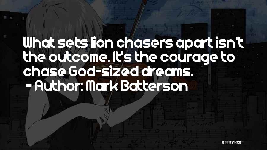 Courage The Lion Quotes By Mark Batterson