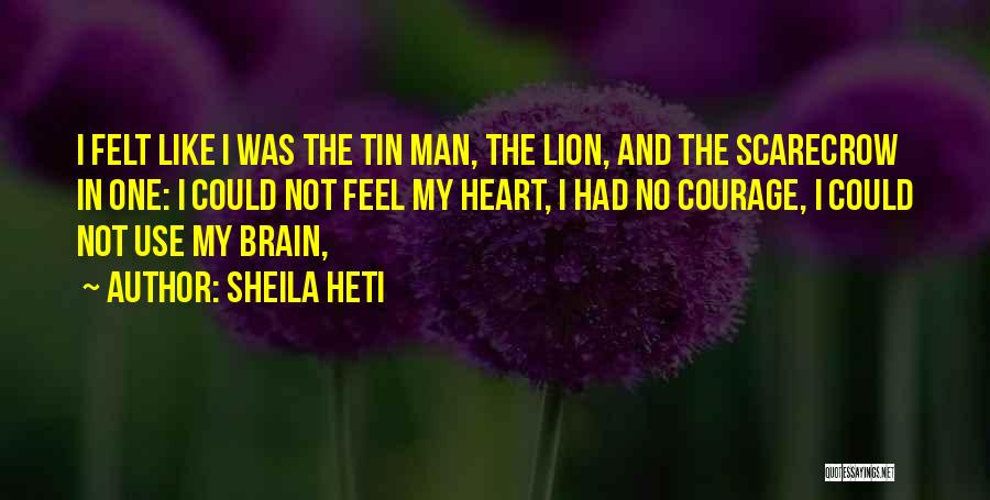 Courage The Lion Quotes By Sheila Heti