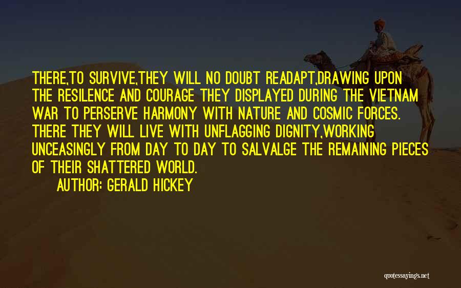 Courage The Quotes By Gerald Hickey