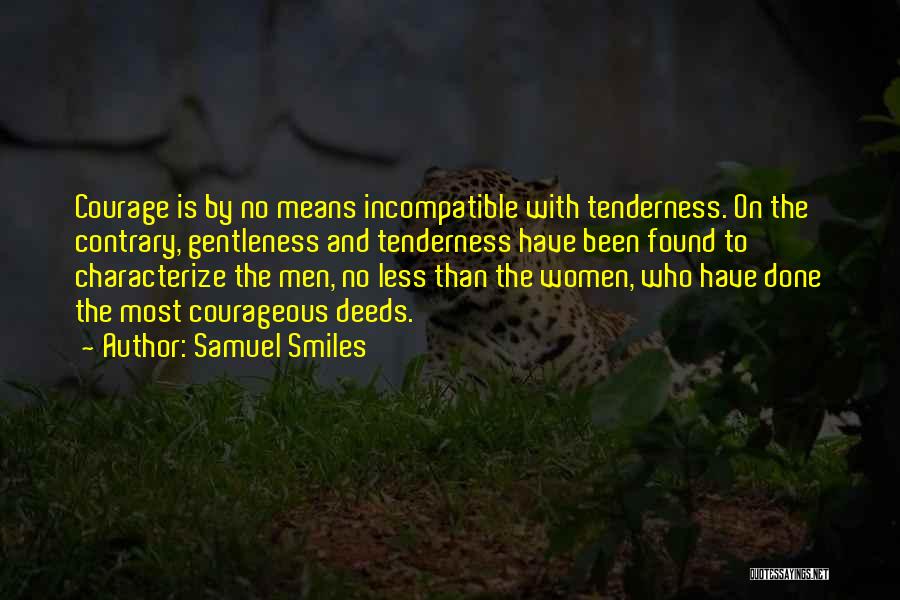 Courage The Quotes By Samuel Smiles