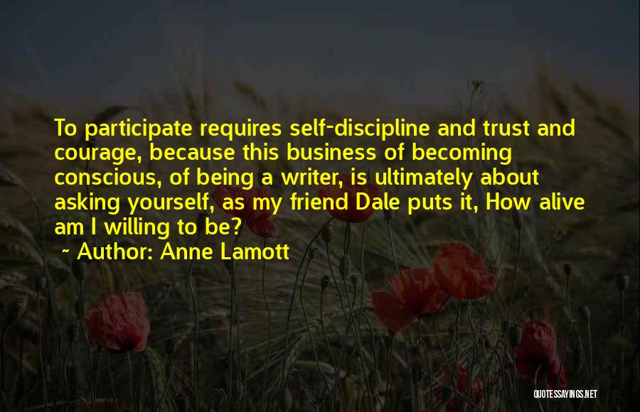 Courage To Be Yourself Quotes By Anne Lamott