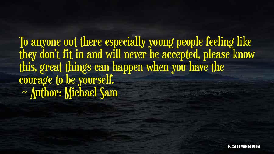 Courage To Be Yourself Quotes By Michael Sam