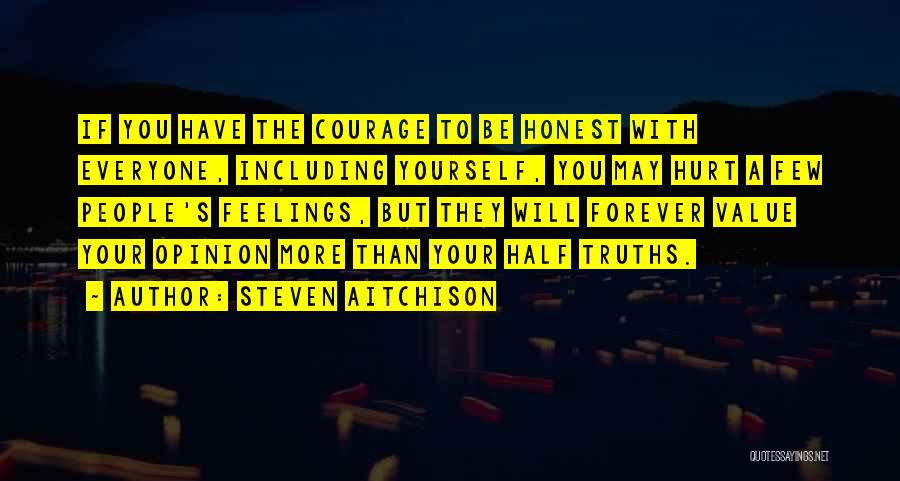 Courage To Be Yourself Quotes By Steven Aitchison