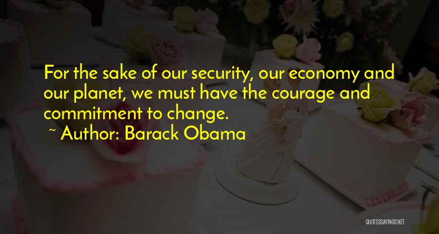 Courage To Change Quotes By Barack Obama