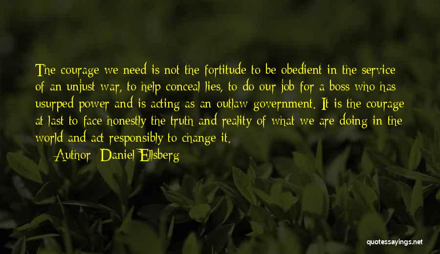 Courage To Change Quotes By Daniel Ellsberg