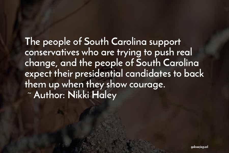 Courage To Change Quotes By Nikki Haley