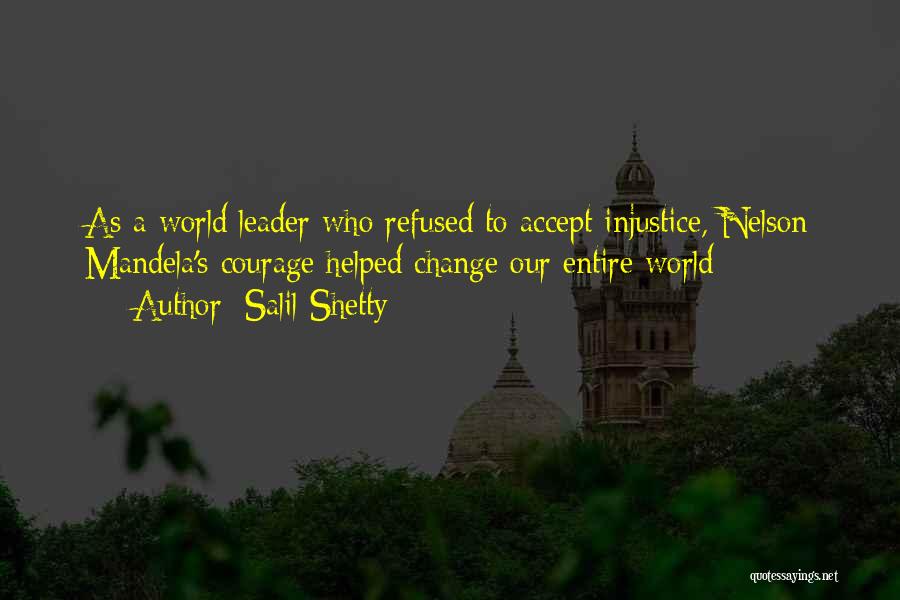 Courage To Change Quotes By Salil Shetty