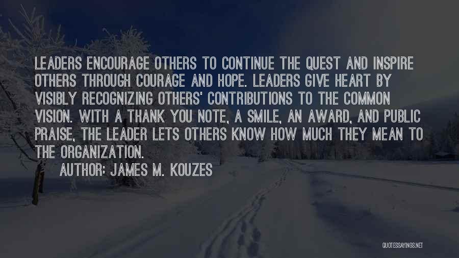 Courage To Continue Quotes By James M. Kouzes