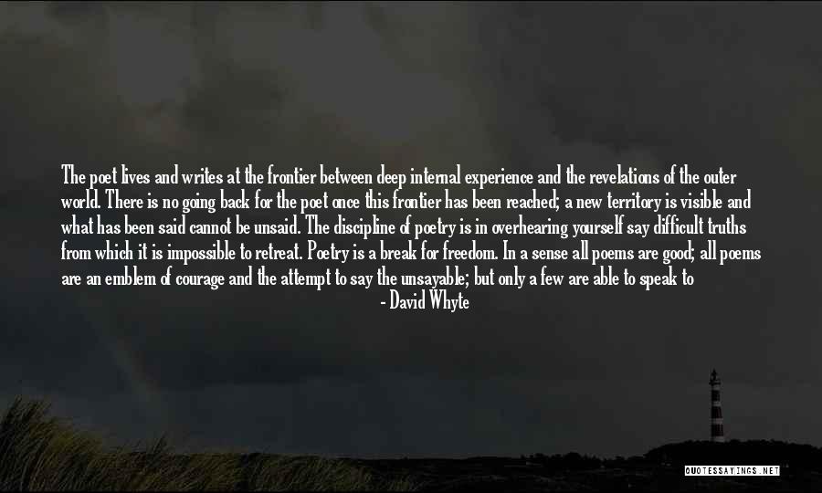 Courage To Create Quotes By David Whyte