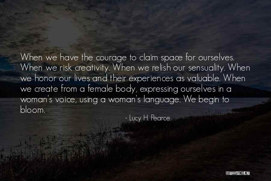 Courage To Create Quotes By Lucy H. Pearce