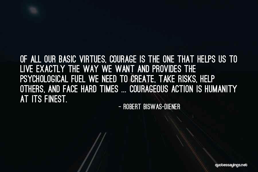 Courage To Create Quotes By Robert Biswas-Diener