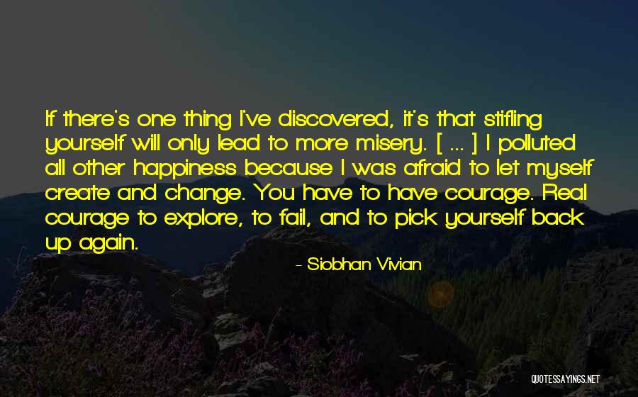 Courage To Create Quotes By Siobhan Vivian