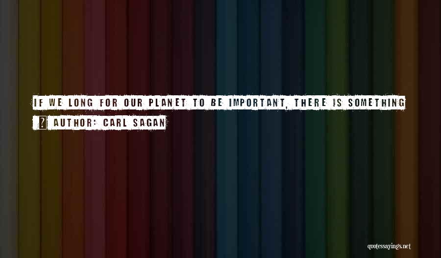 Courage To Do Something Quotes By Carl Sagan