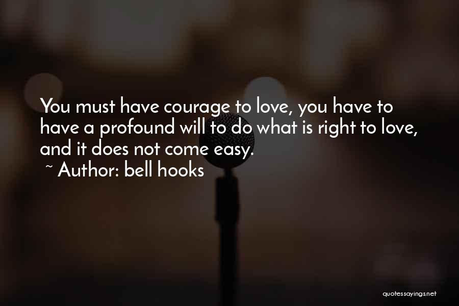 Courage To Do What's Right Quotes By Bell Hooks