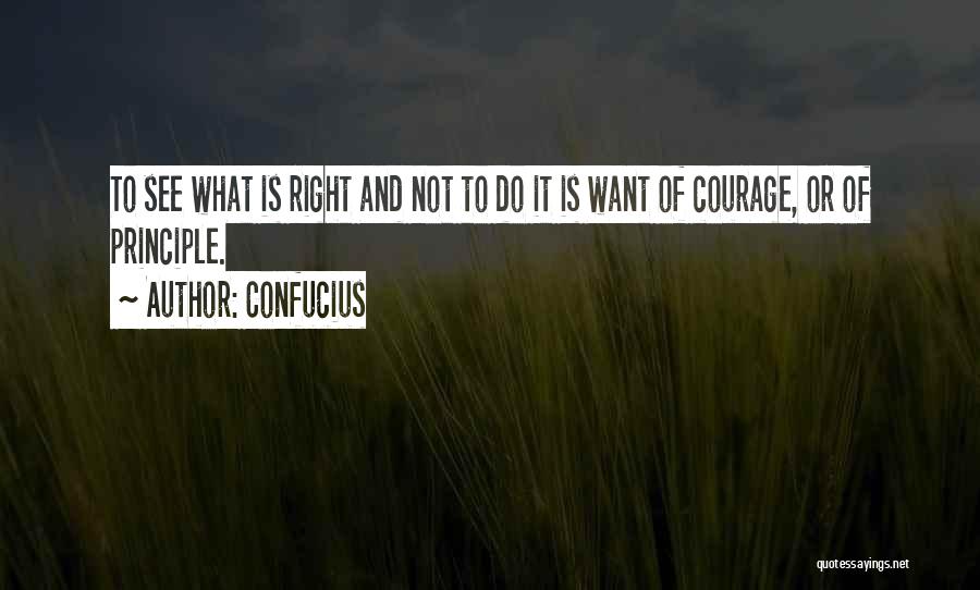 Courage To Do What's Right Quotes By Confucius