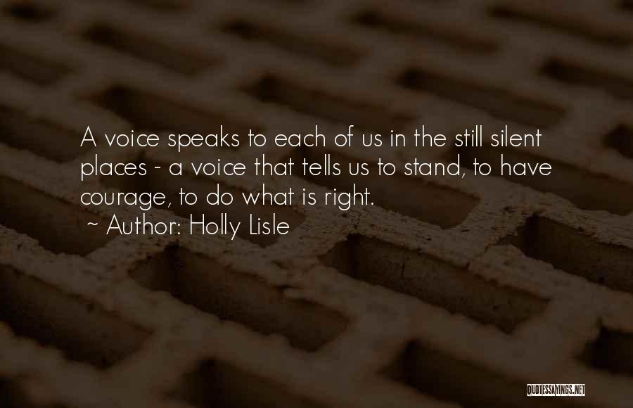 Courage To Do What's Right Quotes By Holly Lisle
