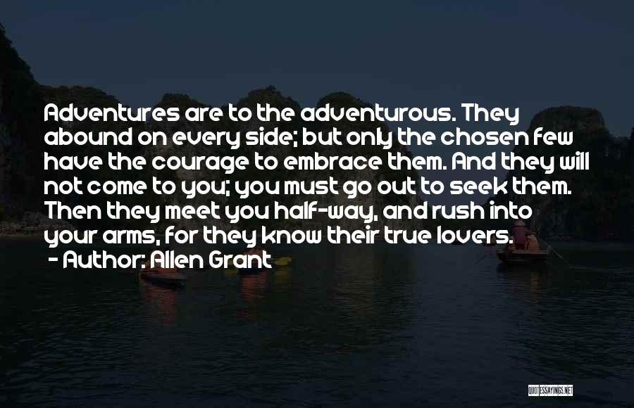 Courage To Go On Quotes By Allen Grant