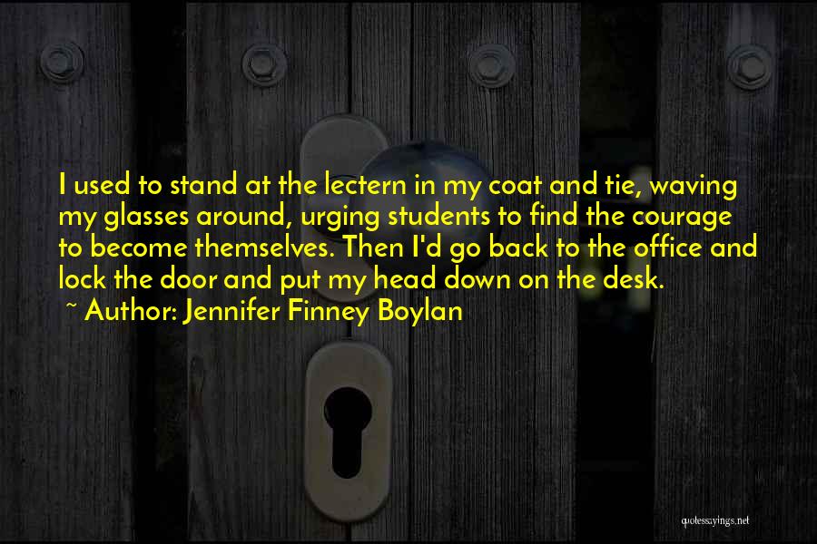 Courage To Go On Quotes By Jennifer Finney Boylan