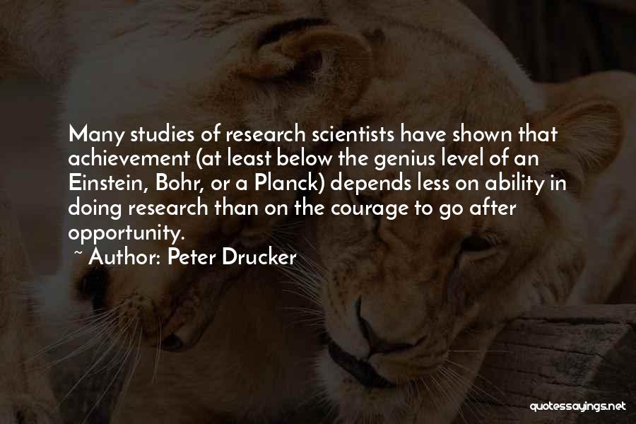 Courage To Go On Quotes By Peter Drucker