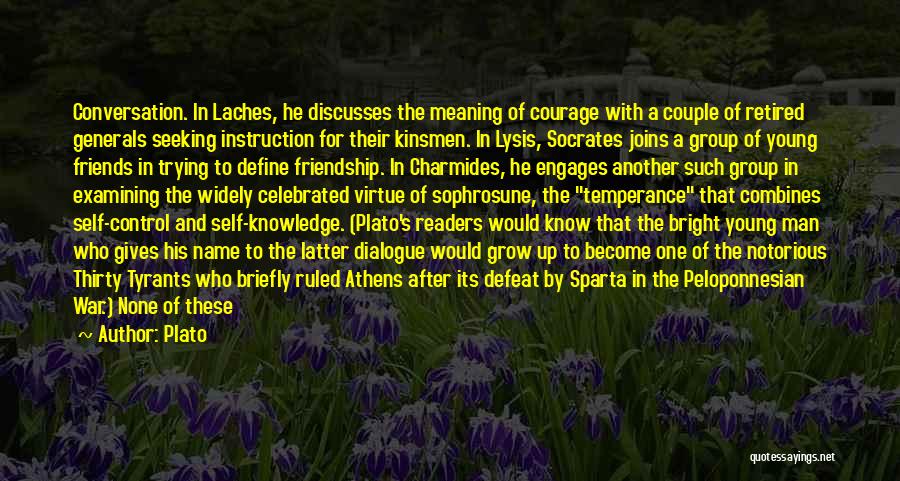 Courage To Grow Quotes By Plato