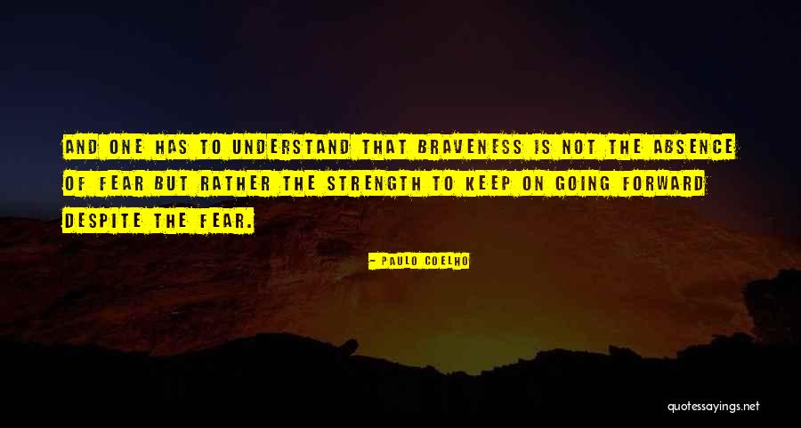 Courage To Keep Going Quotes By Paulo Coelho Courage To Keep Going Quotes By Paulo Coelho