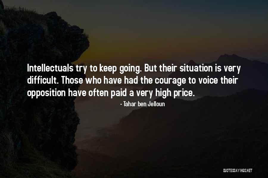 Courage To Keep Going Quotes By Tahar Ben Jelloun Courage To Keep Going Quotes By Tahar Ben Jelloun