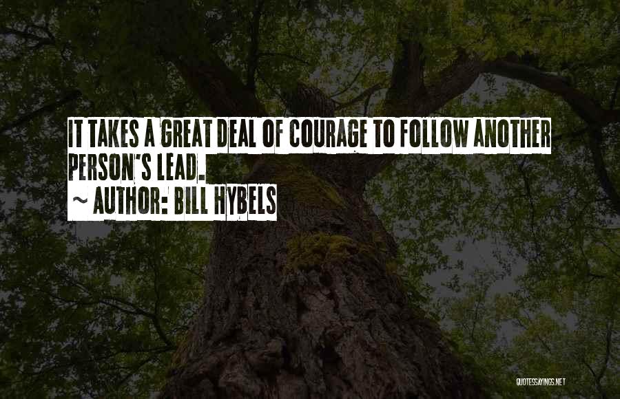 Courage To Lead Quotes By Bill Hybels