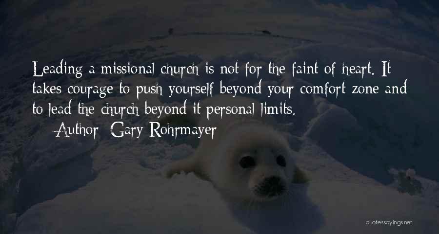 Courage To Lead Quotes By Gary Rohrmayer