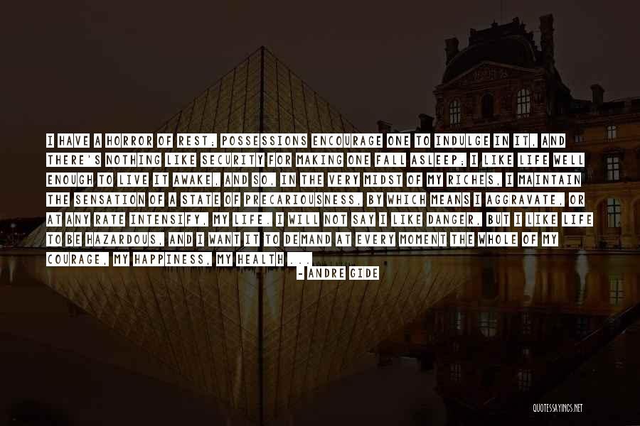 Courage To Live Life Quotes By Andre Gide Courage To Live Life Quotes By Andre Gide