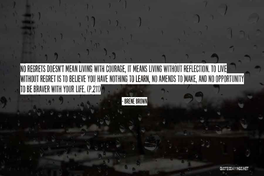 Courage To Live Life Quotes By Brene Brown Courage To Live Life Quotes By Brene Brown