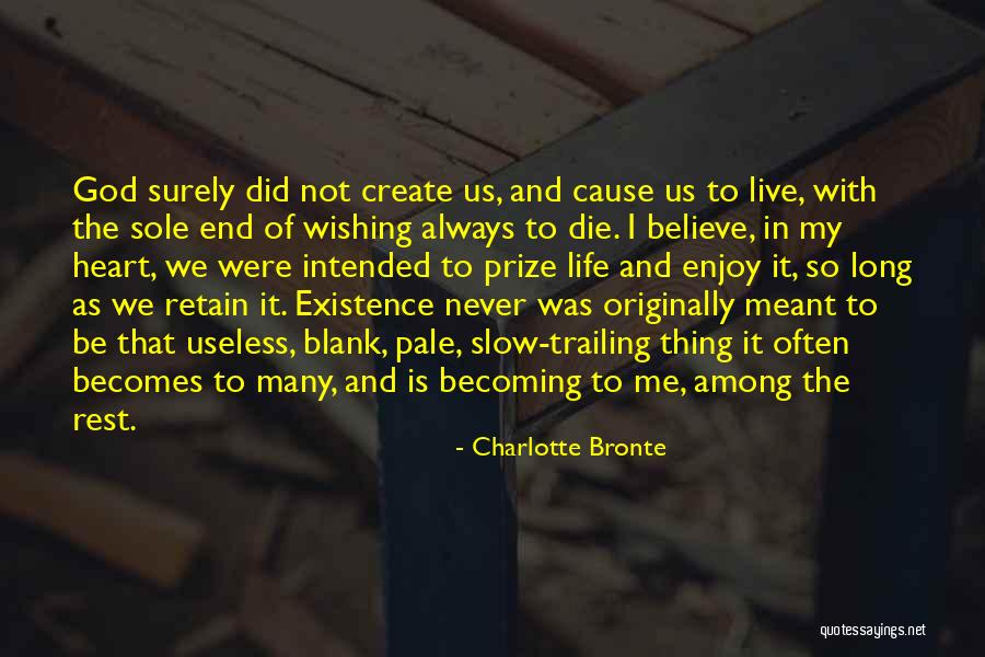 Courage To Live Life Quotes By Charlotte Bronte Courage To Live Life Quotes By Charlotte Bronte