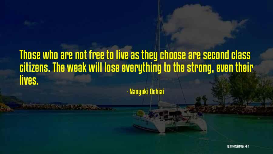 Courage To Live Life Quotes By Naoyuki Ochiai